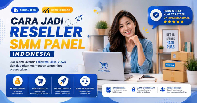 Cara jadi reseller SMM panel Indonesia modal kecil