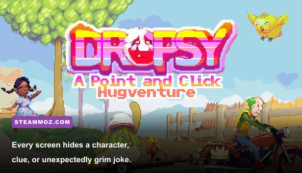 Dropsy exploring a detailed pixel-art town filled with strange characters