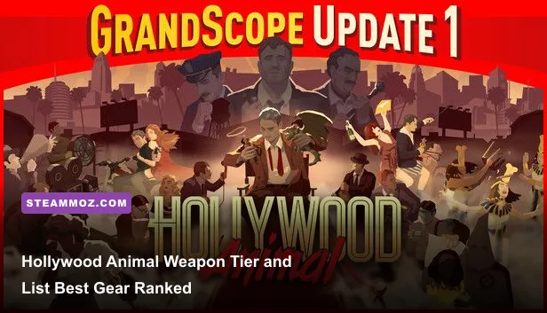 Hollywood Animal Weapon Tier List and Best Gear Ranked