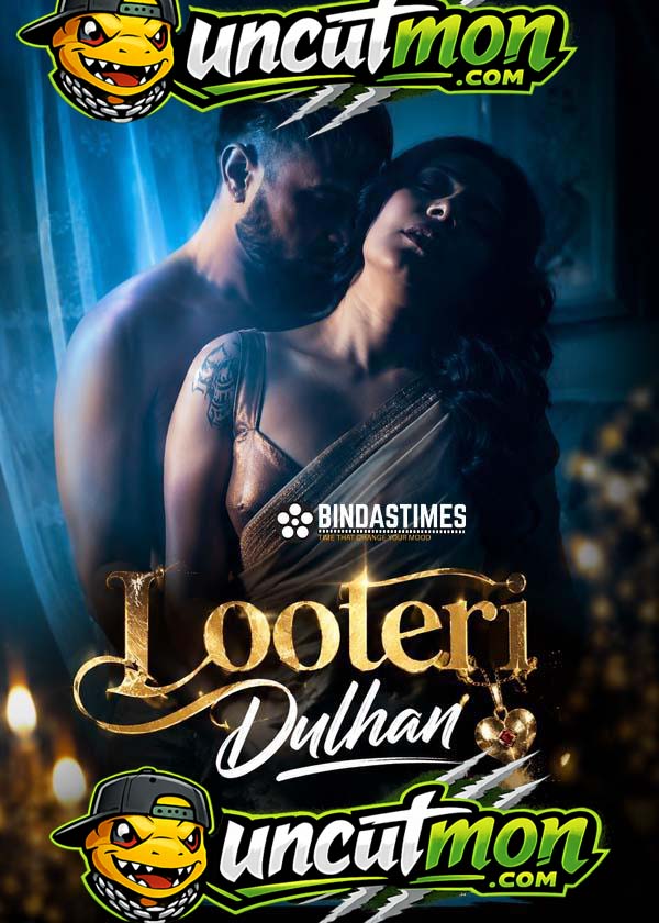 Looteri Dulhan 2026 Uncut BindasTimes Hindi Short Film