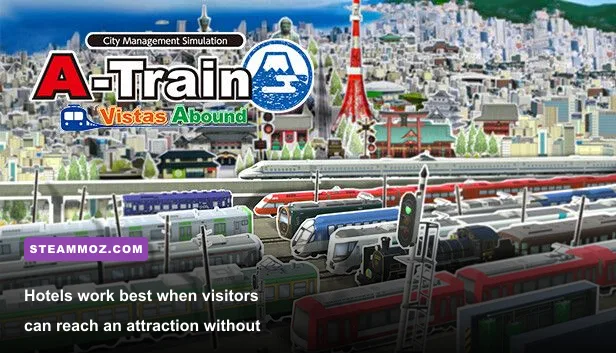A-Train All Aboard Tourism tourism district with hotel subsidiary and landmark attraction