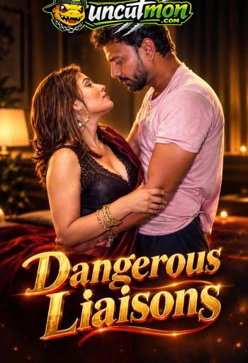 Dangerous Liaisons 2026 Uncut Hindi Short Film
