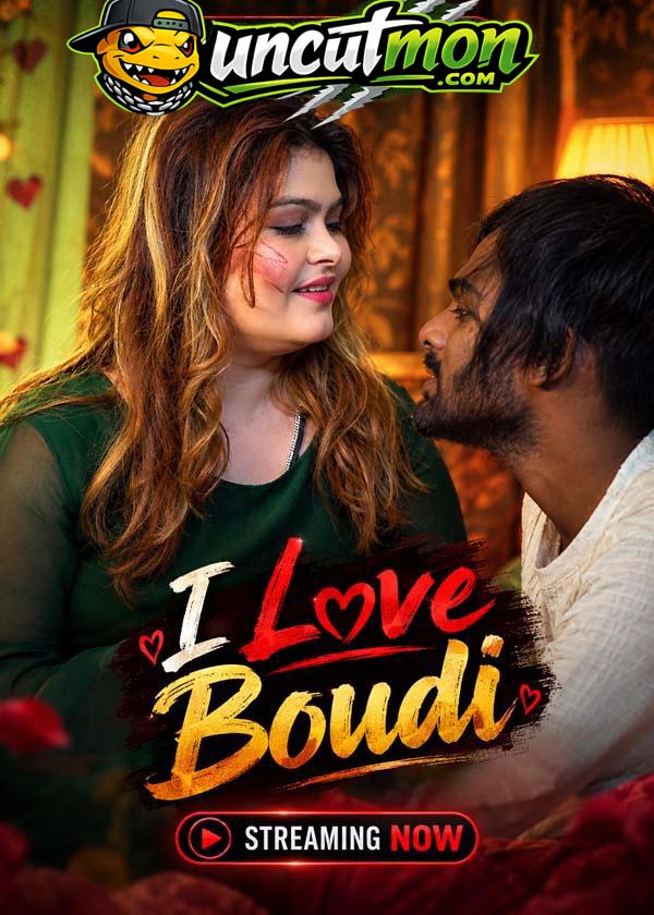 I Love Boudi 2026 UnCut Hindi Short Film
