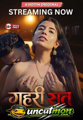 Gehri Raat 2026 Uncut HotFM Hindi Short Film