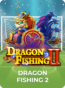 DRAGON FISHING II