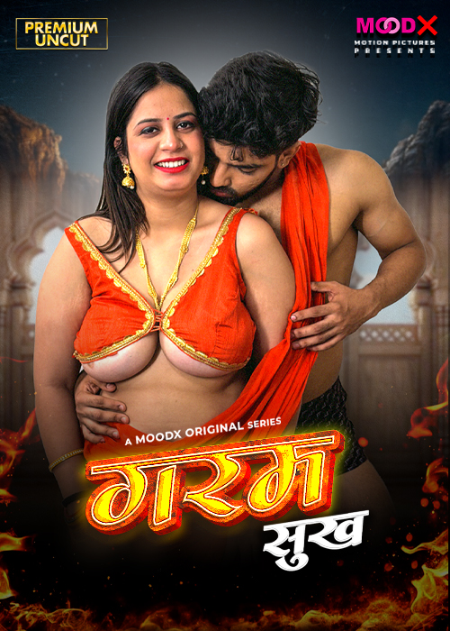Garam Sukh (2025) S01E01 MoodX Hindi Web Series 720p HDRip x264 AAC 200MB Download