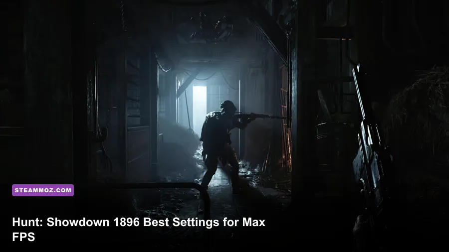Hunt: Showdown 1896 Best Settings for Max FPS