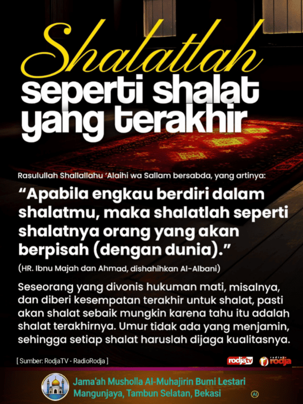 Shalatlah Seperti Shalat yang Terakhir