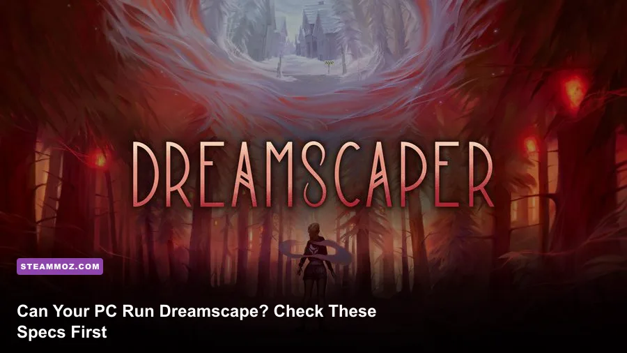 Dreamscape PC game showing a surreal environment and atmospheric lighting