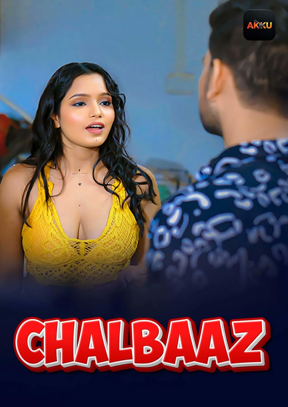 [18+] Chalbaaz (2026) S01E01T05 Hindi Akkuott WEB-DL 1080p – 720p Download & Watch