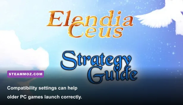 Windows compatibility settings for running Elendia Ceus on a modern PC