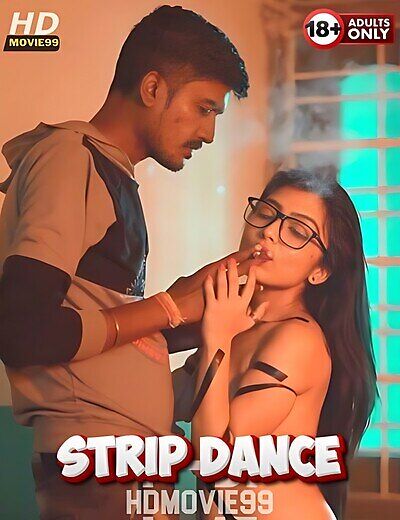 Strip Dance 2025 UnRated Hindi Short Film