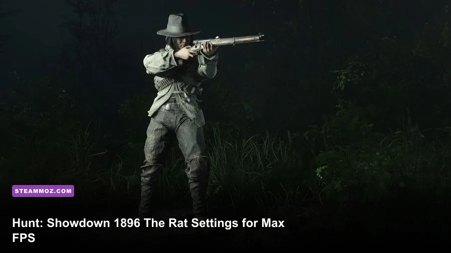 Hunt: Showdown 1896 The Rat Settings for Max FPS