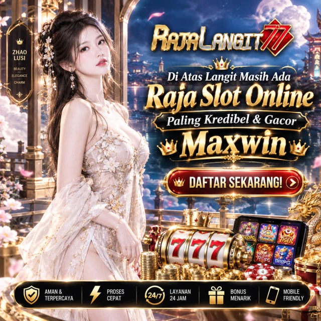 RAJALANGIT77 ⚡ Di Atas Langit Masih Ada Raja Slot Online Paling Kredibel & Gacor Maxwin