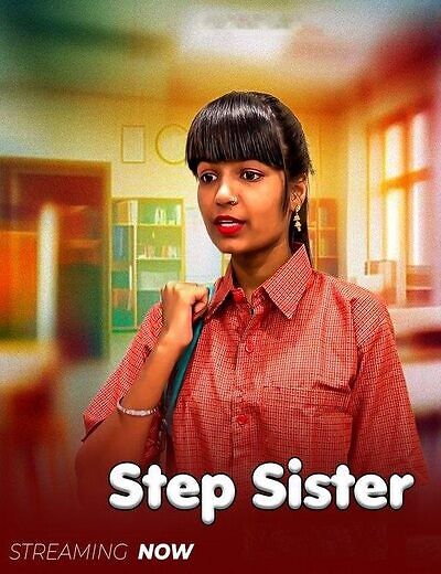 Step Sister 2025 Hindi UnRated Short Film