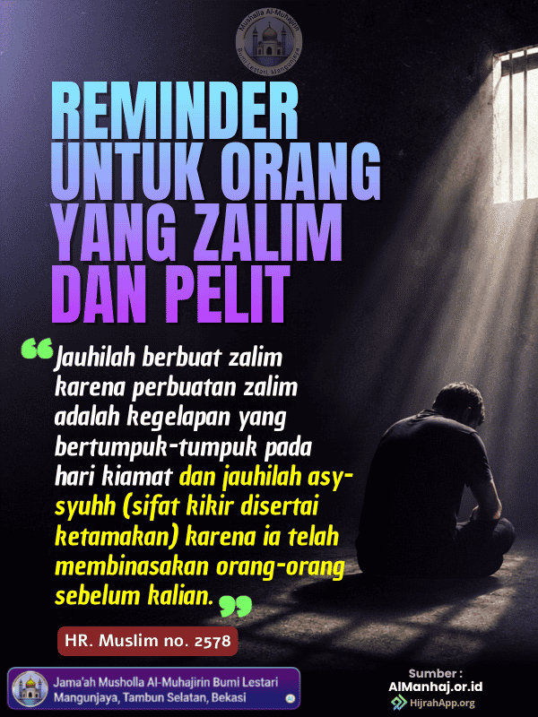 Reminder untuk Orang yang Zalim dan Pelit