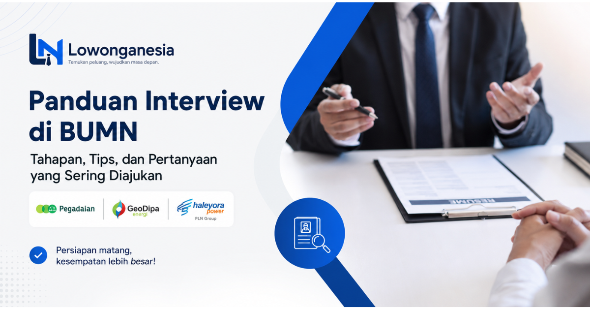 Cara Interview di BUMN: Panduan Lengkap Lolos Seleksi [2026]